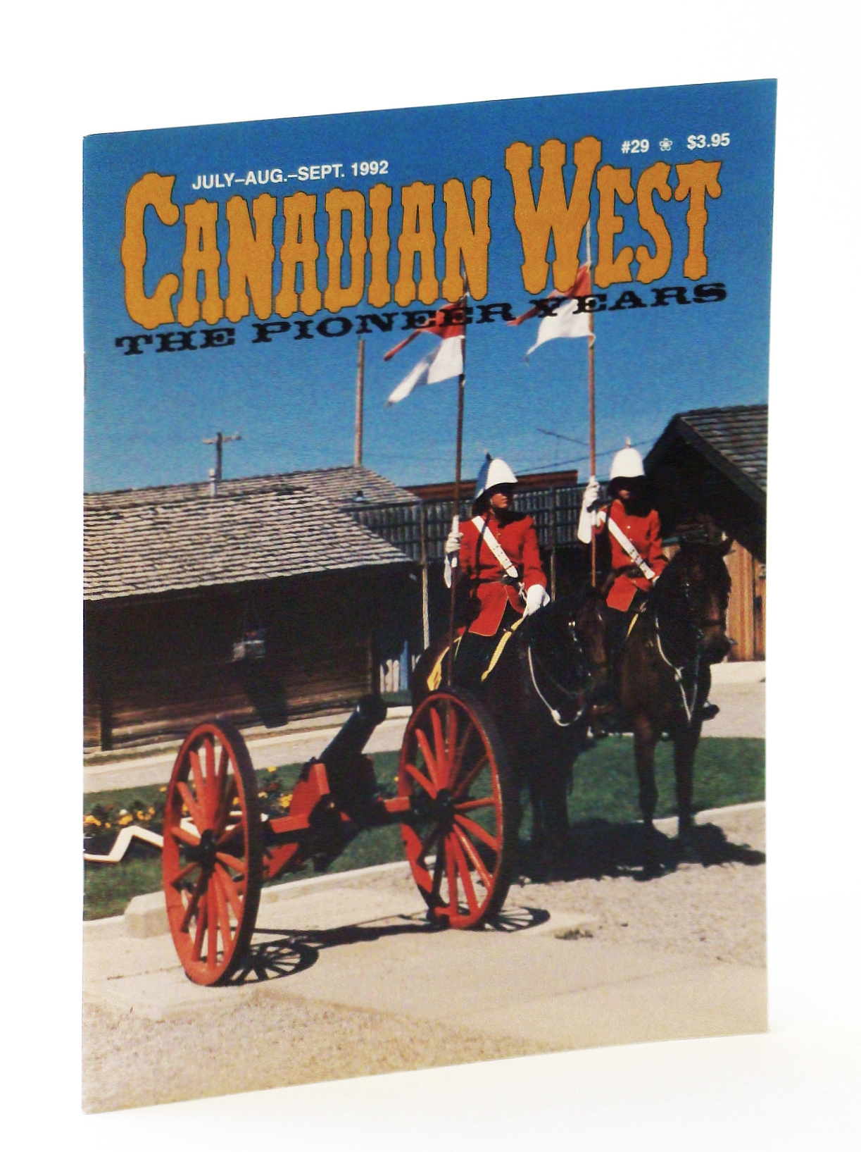 Image for Canadian West Magazine - The Pioneer Years: July/August (Aug.) /September (Sept.) 1992, Vol. 8, No. 3 (Collector's #29)