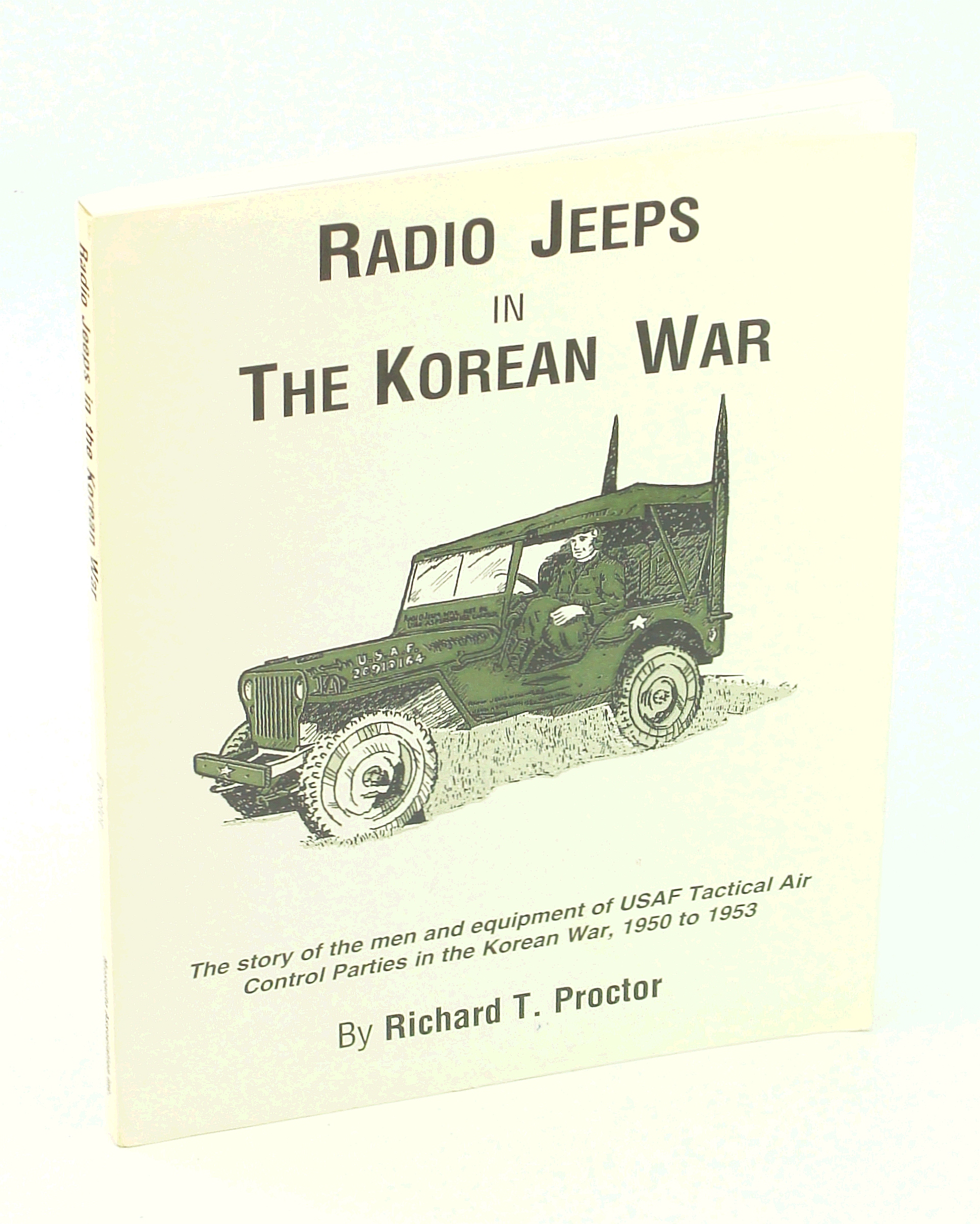 Radio Jeeps in the Korean War The Story of the Men and Equipment of ...