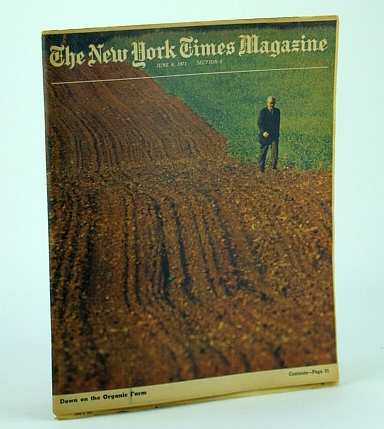 Image for The New York Times Magazine, June 6, 1971 -  Organic Farming Cover Photo / Feature Article on J.I. Rodale