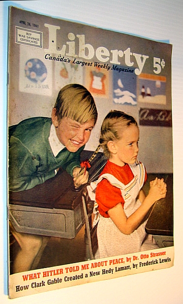 Image for Liberty - Canada's Largest Weekly Magazine, April 26, 1941 -"What Hitler Told Me About Peace" - Otto Strasser
