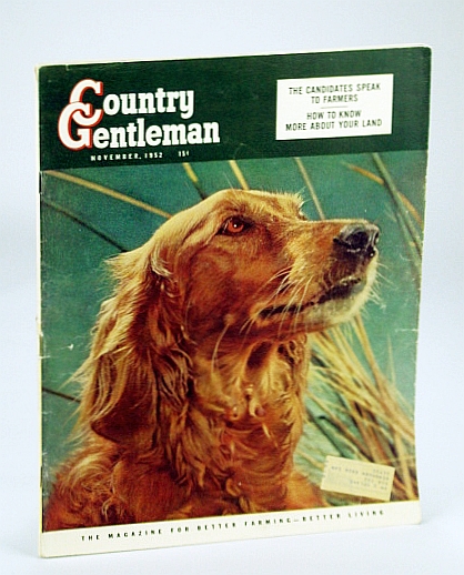 Image for Country Gentleman Magazine - The Magazine for Better Farming, Better Living, November (Nov.) 1952 - How to Know More About your Land
