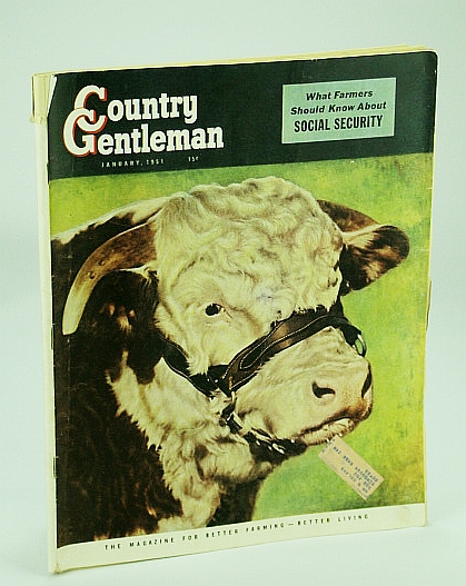 Image for Country Gentleman, The Magazine for Better Farming, Better Living - January (Jan.) 1951: What Farmers Should Know About Social Security