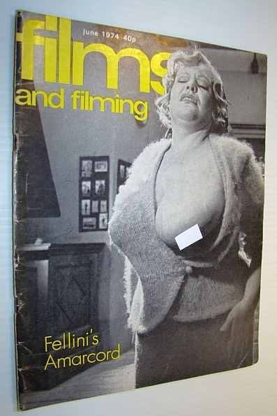 Films and Filming Magazine, June 1974 - Fellini's 'Amarcord' Cover Photo Image for Films and Filming Magazine, June 1974 - Fellini's 'Amarcord' Cover Photo