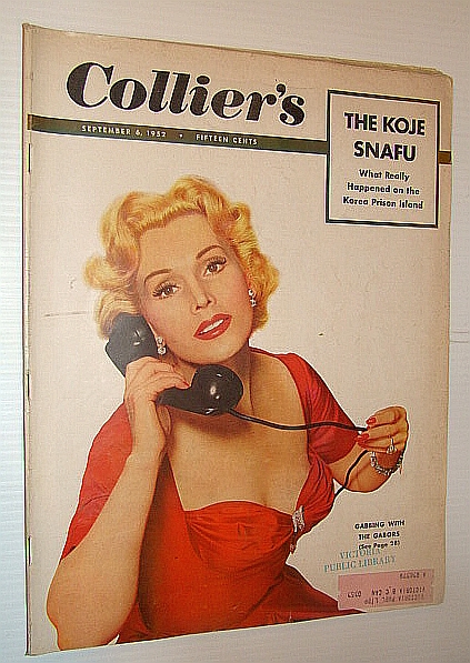 Collier's Magazine, September 6, 1952 - The Koje Snafu / Zsa Zsa Gabor ...