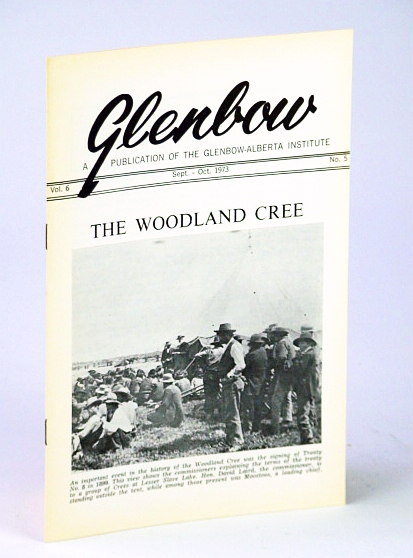 Image for Glenbow, September (Sept.) - October (Oct.) 1973, Vol. 6, No. 5 - The Woodland Cree