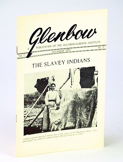 Image for Glenbow, July - August (Aug.) 1974, Vol. 7, No. 4 - The Slavey Indians