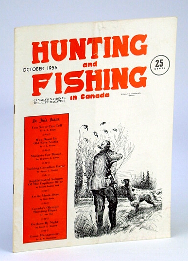 Hunting and Fishing in Canada - Canada's National Wildlife Magazine,  October (Oct.), 1956 - Sophisticated Salmon of the Capilano River