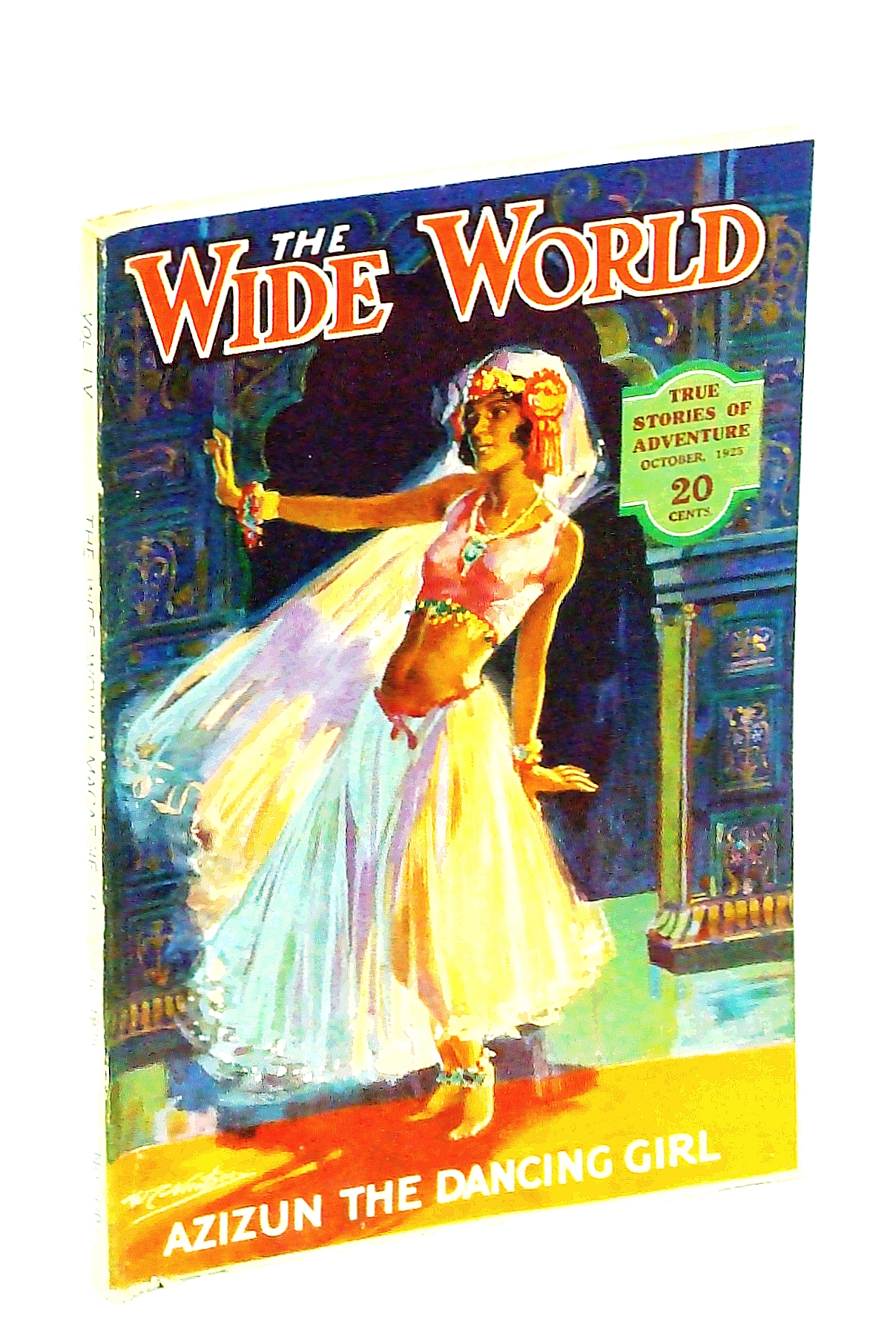 Image for The Wide World  Magazine, True Stories of Adventure, October [Oct.], 1925, Vol LV, No. 330: In Search of the Lost Oases / Lost in the Heart of Peru
