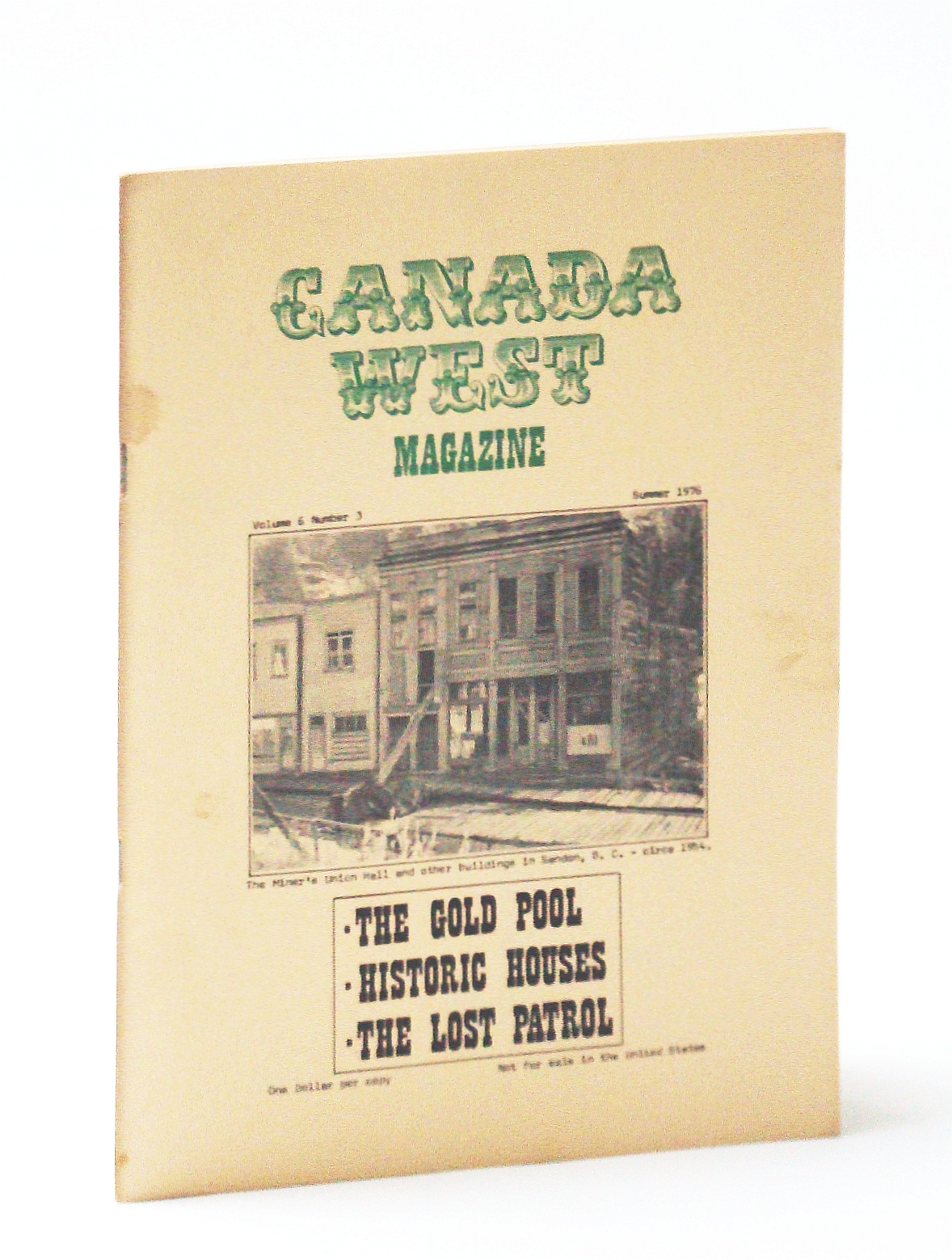 Canada West Magazine, Summer 1976, Volume 6, Number 3 - Death of Nigger Dan / Gold Pool of the Similkameen Image for Canada West Magazine, Summer 1976, Volume 6, Number 3 - Death of Nigger Dan / Gold Pool of the Similkameen