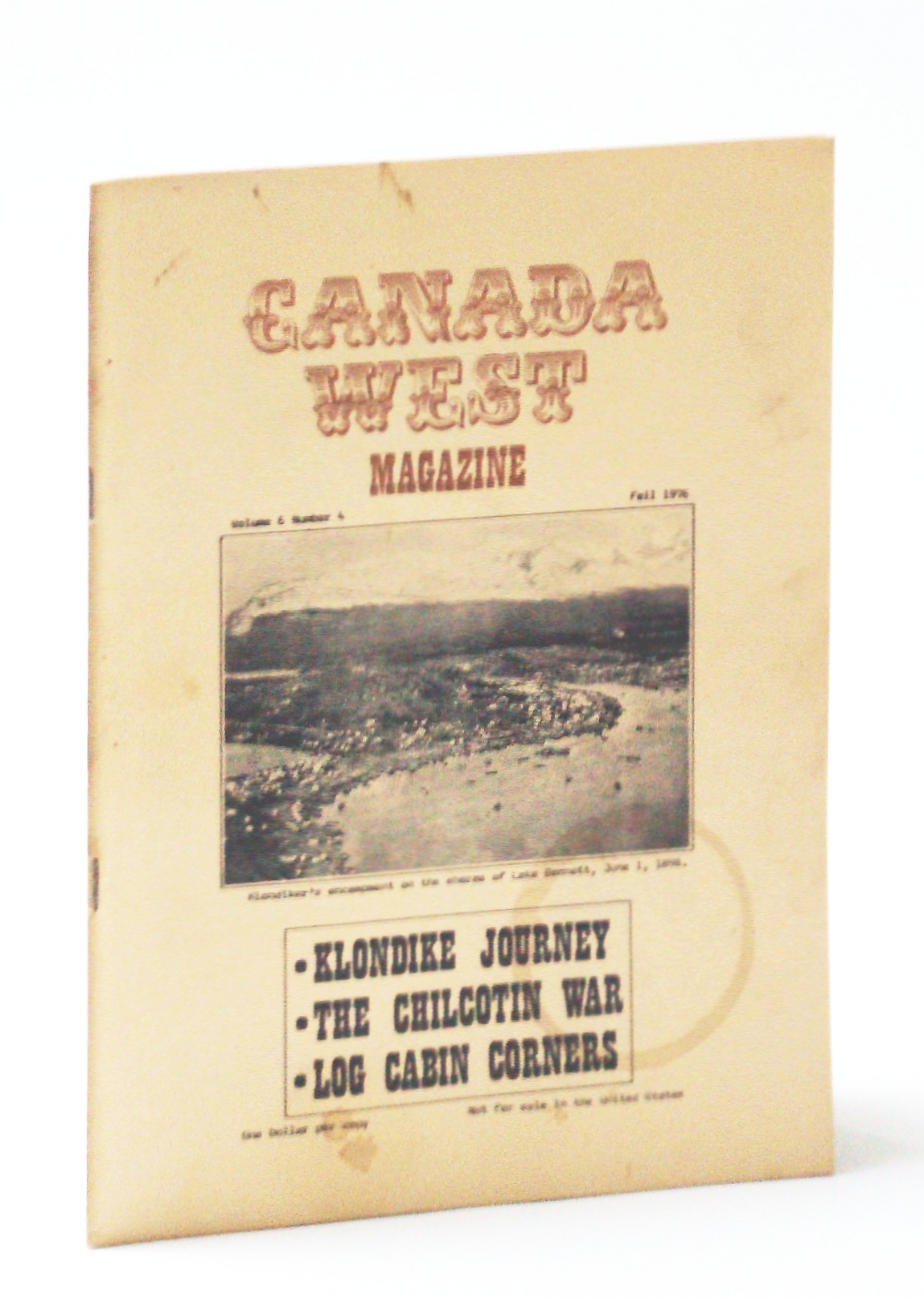 Canada West Magazine, Fall 1976, Volume 6, Number 4 - The Chilcotin War Image for Canada West Magazine, Fall 1976, Volume 6, Number 4 - The Chilcotin War