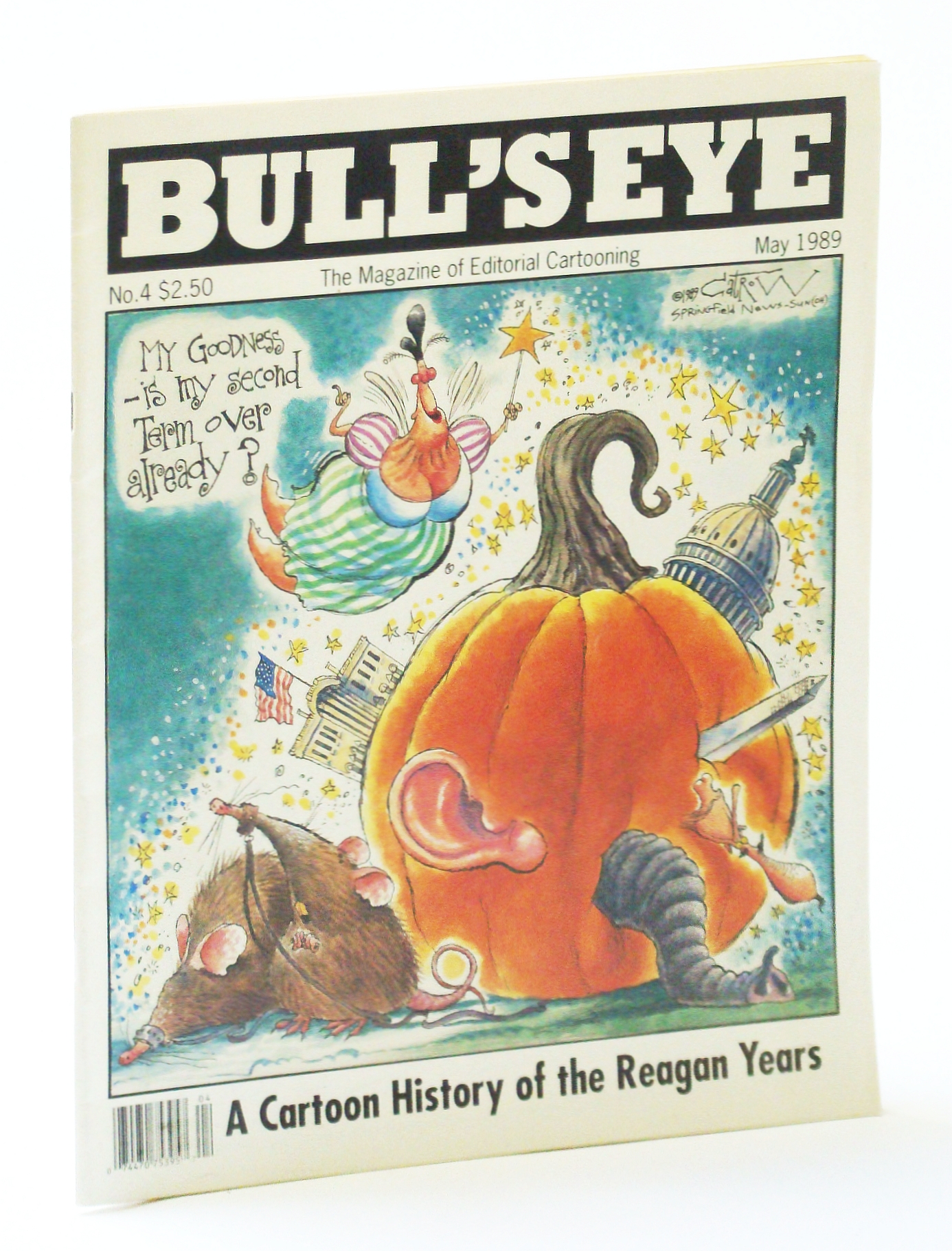 Image for Bull's Eye - The Magazine of Editorial Cartooning, No. 4, May 1989 - A Cartoon History of the Reagan Years