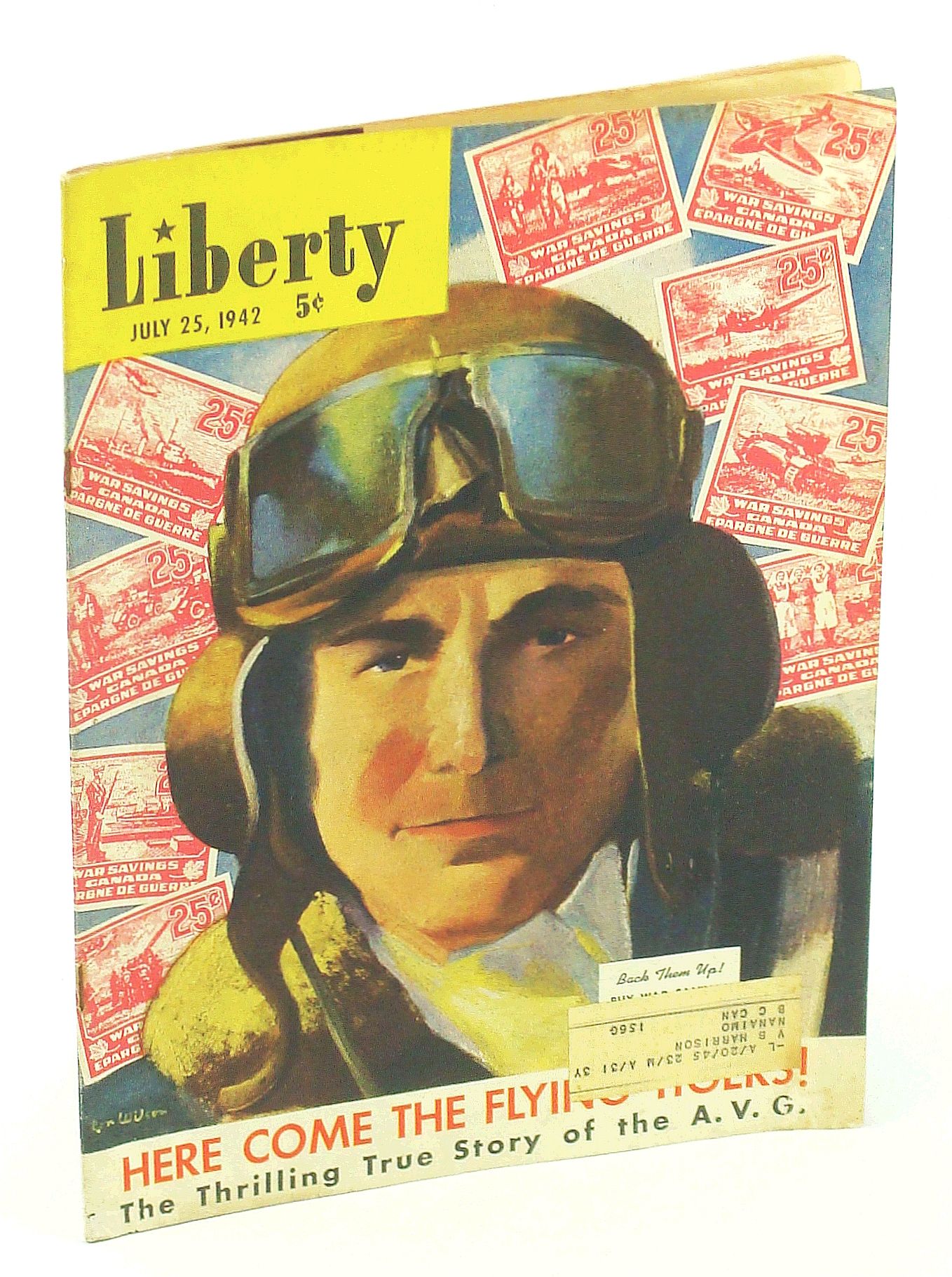 Image for Liberty, July 25, 1942 - Canada's Largest Weekly Magazine: Here Come the Flying Tigers!