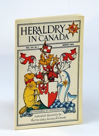 Image for Heraldry in Canada Quarterly, Vol XIII., No. 1 - March (Mar.) 1979
