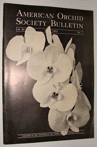 American Orchid Society Bulletin Vol. 23 July, 1954 No. 7