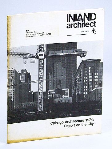 Image for Inland Architect, Chicago Chapter, American Institute of Architects (AIA), June 1974 - Is Chicago Still the Capital of Architecture?