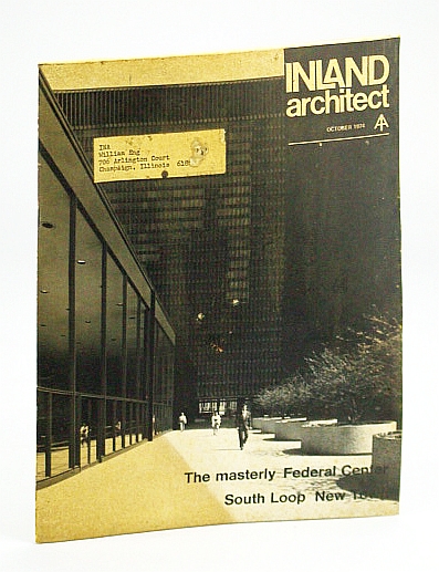 Image for Inland Architect, Chicago Chapter, American Institute of Architects (AIA), October (Oct.) 1974 - South Loop New Town / The Masterly Federal Center