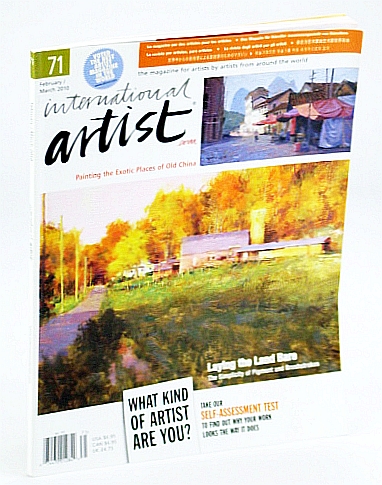 Image for International Artist Magazine - The Magazine for Artists By Artists From Around the World, February / March (Feb. / Mar.) 2010, #71 - Painting the Exotic Places of Old China