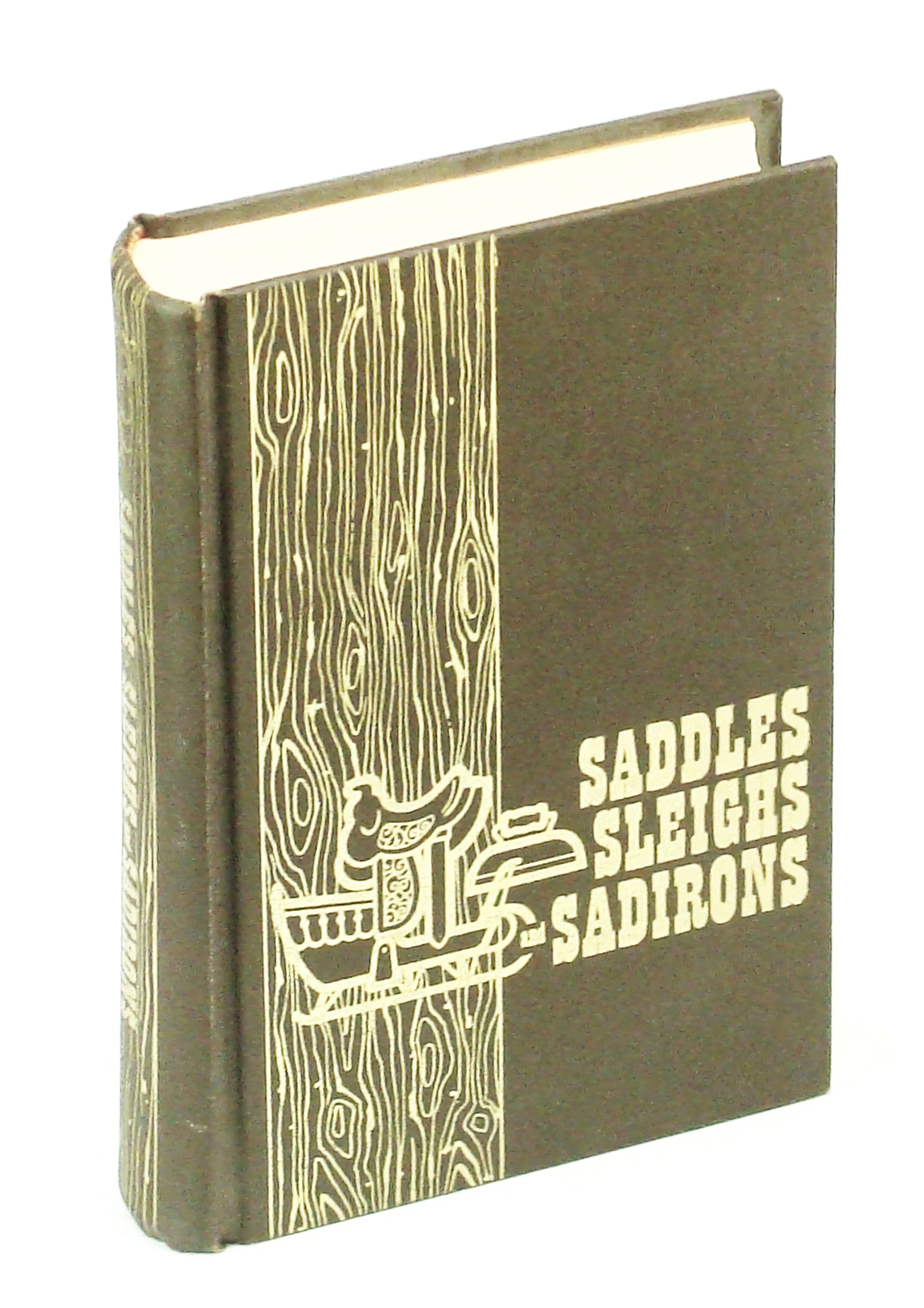 Image for Saddles Sleighs and Sadirons - Local History of Chestermere, Alberta and Vicinity