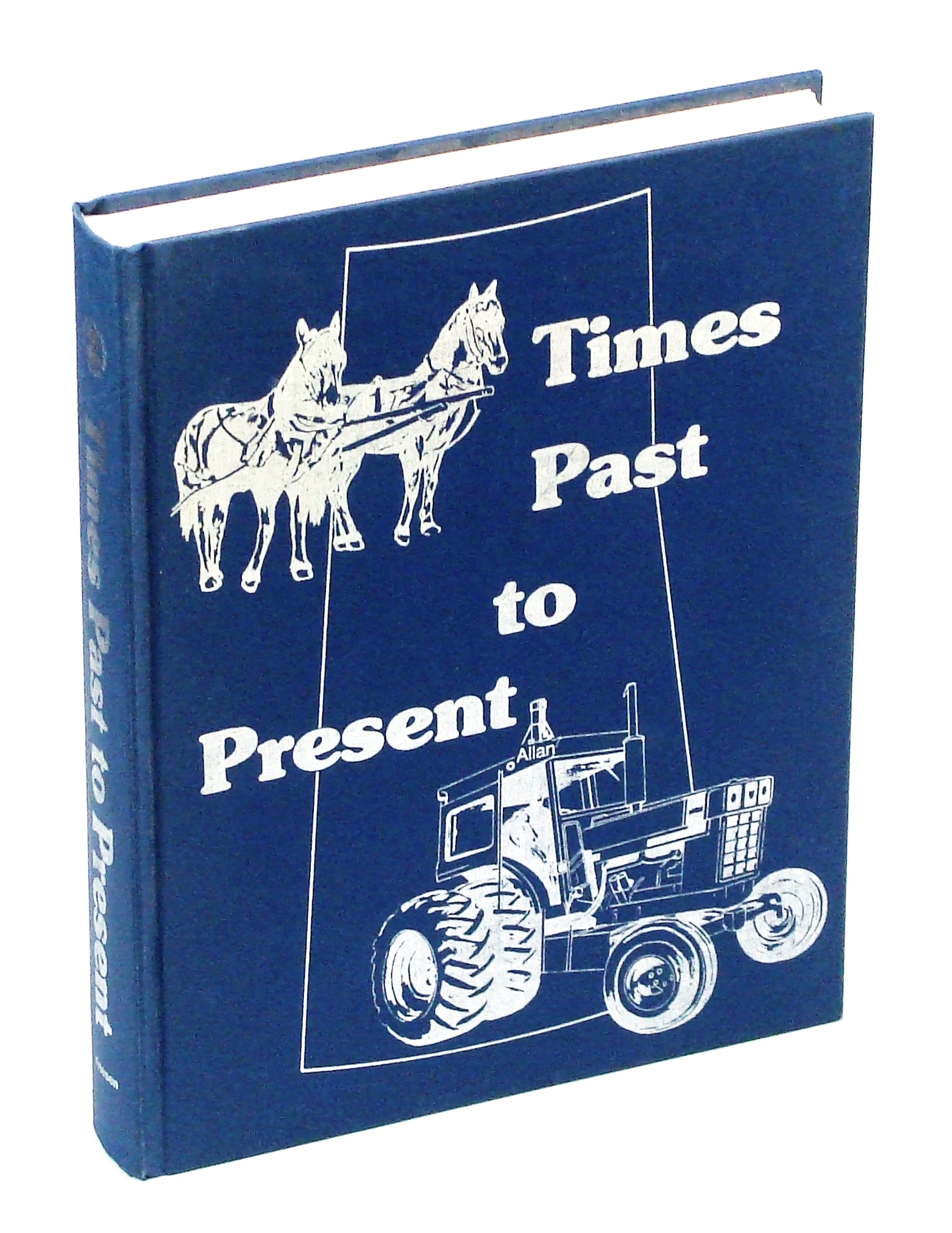 Times Past to Present [Local History of Allan, Saskatchewan]