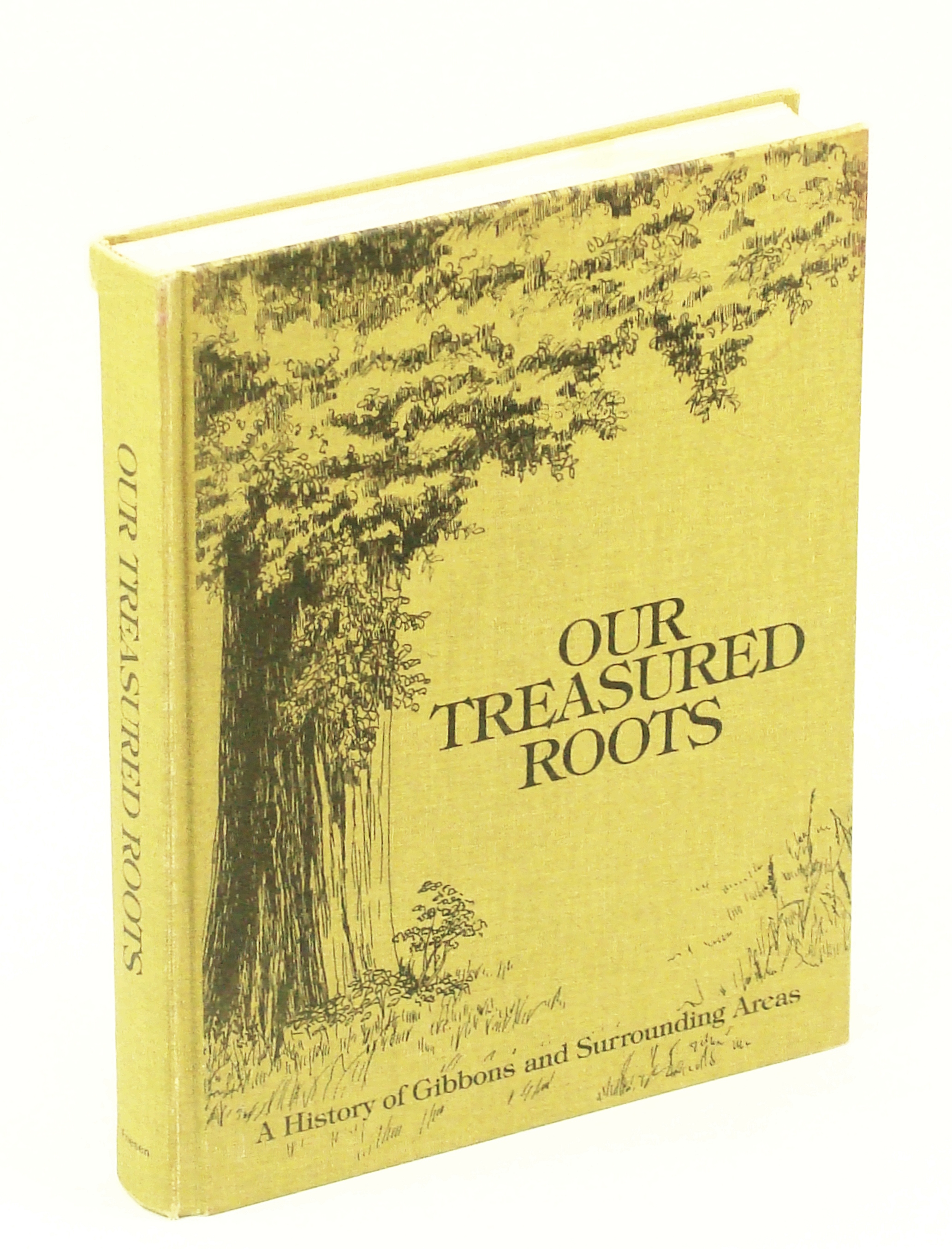 Image for Our Treasured Roots: A History of Gibbons and Surrounding Areas [Alberta Local History]