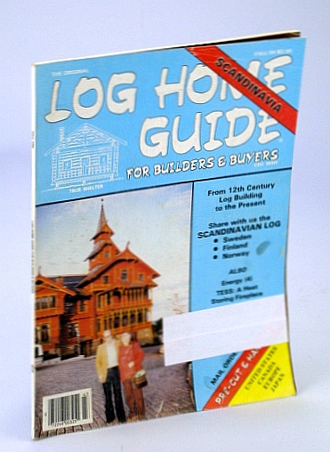 Image for Log Home Guide (Magazine) - For Builders and Buyers, Fall 1984, Vol. 7, No. 4 - The Scandinavian Log