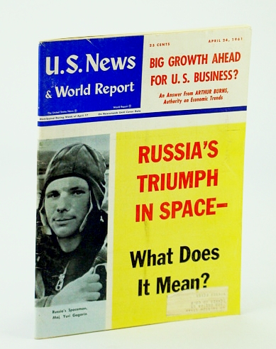 U.S. News & (and) World Report, April (Apr.) 24, 1961 - Yuri Gagarin