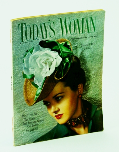Image for Today's Woman Magazine, March 1947 - The Most Accomplished Woman In the World / Dr. Karen Horney