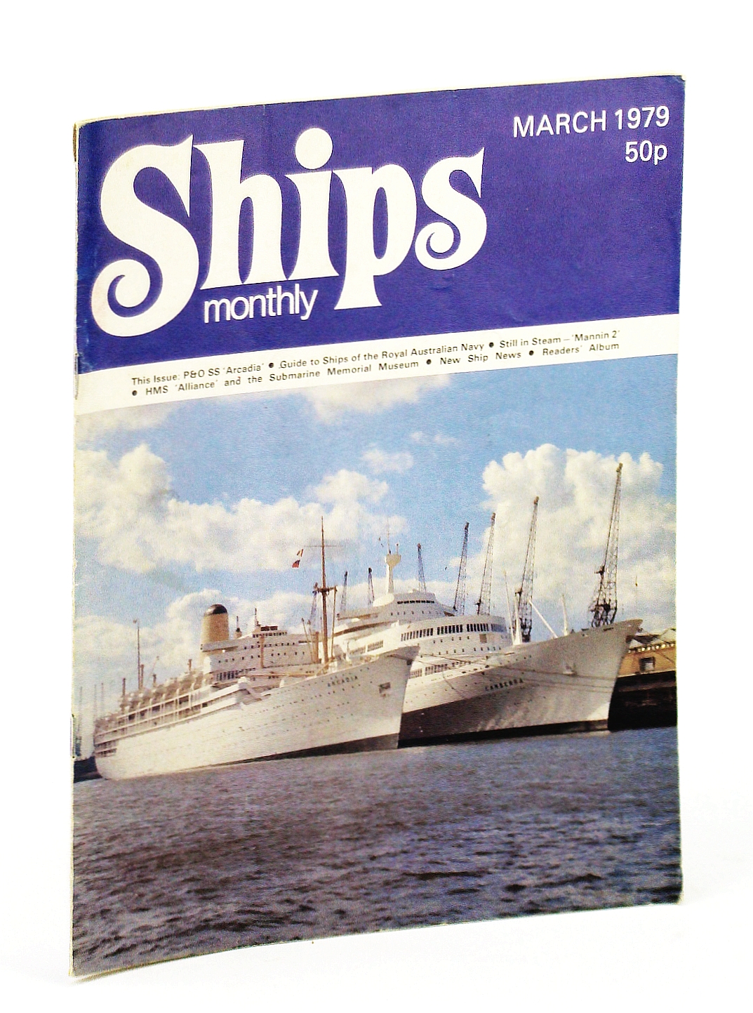 Image for Ships Monthly - The Magazine For Shiplovers Ashore and Afloat, March 1979: P & O SS 'Arcadia' (Part 2)