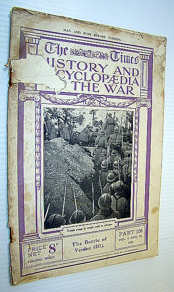Image for The Times History and Encyclopaedia of the War, Part 106, Vol. 9, August (Aug.) 29, 1916 - The Battle of Verdun (III)