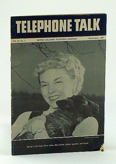 Image for Telephone Talk, March - April 1955: Magazine of the British Columbia Telephone Company (B.C. Tel.) -  Kamloops in Camera
