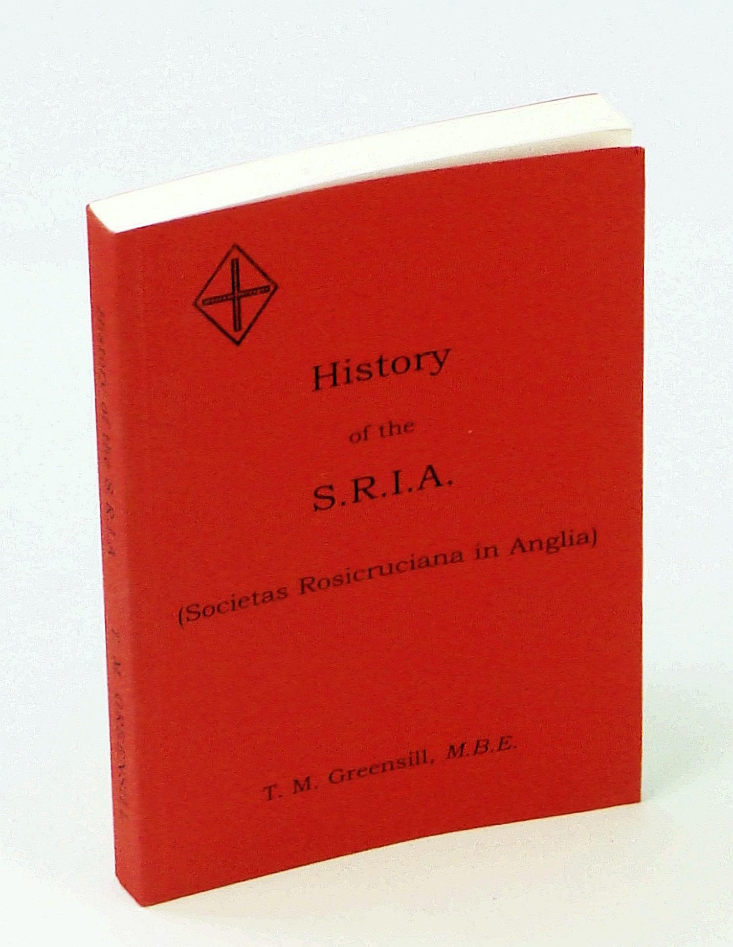 A History of Rosicrucian Thought and of the Societas Rosicruciana in ...