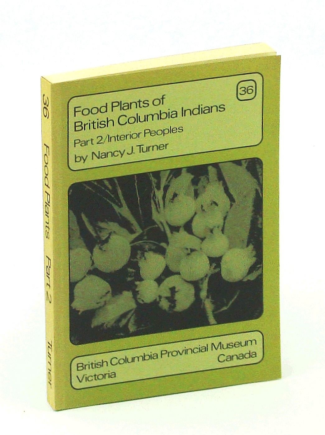Guide to Common Edible Plants of British Columbia Handbook No. 20