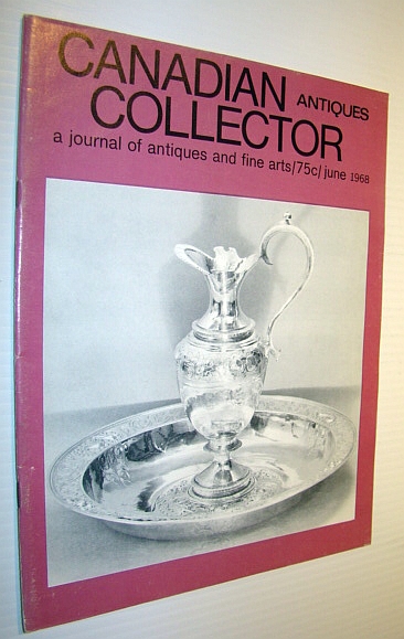 Image for Canadian Antiques Collector - a Journal of Antiques and Fine Arts: June 1968 - Rockingham Teawares