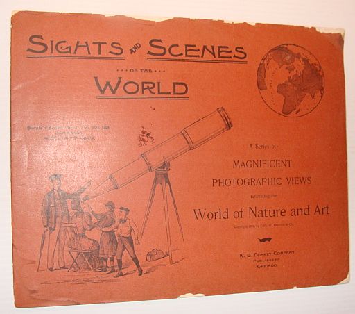 Image for Sights and Scenes of the World: A Series of Magnificent Photographic Views Embracing the World of Nature and Art, People's Series, No. 1, 28 October 1893