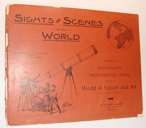Image for Sights and Scenes of the World: A Series of Magnificent Photographic Views Embracing the World of Nature and Art, People's Series, No. 2, 4 November 1893