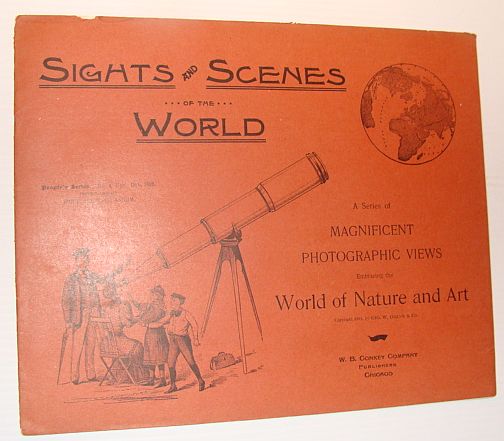 Image for Sights and Scenes of the World: A Series of Magnificent Photographic Views Embracing the World of Nature and Art, People's Series, No. 4, 18 November 1893