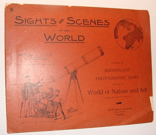 Image for Sights and Scenes of the World: A Series of Magnificent Photographic Views Embracing the World of Nature and Art, People's Series, No. 6, 2 December 1893