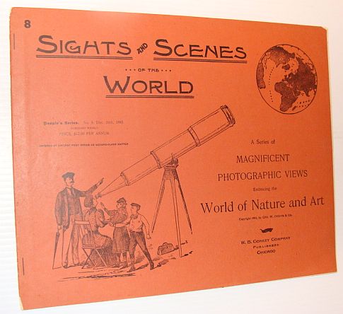 Image for Sights and Scenes of the World: A Series of Magnificent Photographic Views Embracing the World of Nature and Art, People's Series, No. 8, 16 December 1893