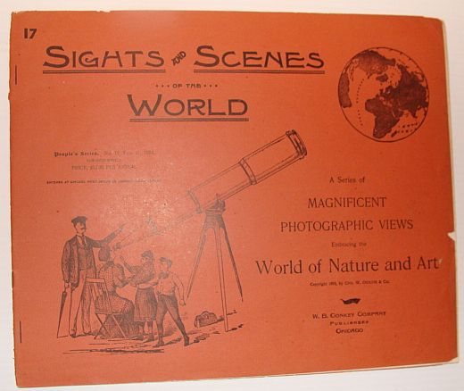 Image for Sights and Scenes of the World: A Series of Magnificent Photographic Views Embracing the World of Nature and Art, People's Series, No. 17, 17 February 1894