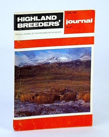 Image for Highland Breeders' Journal - Official Journal of the Highland Cattle Society, June 1982, No. 25