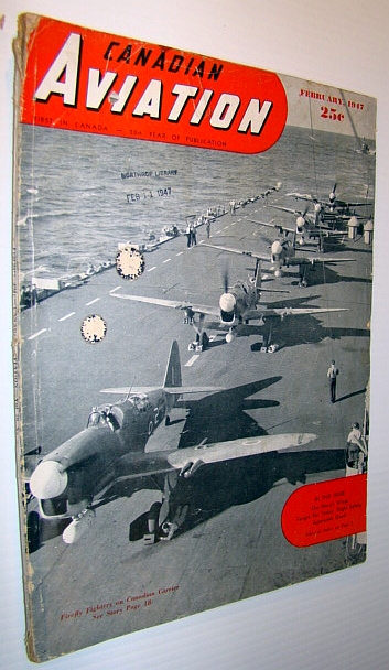 Image for Canadian Aviation Magazine, February 1947 *Cover Photo on Deck of Canadian Aircraft Carrier H.M.C.S. Warrior*