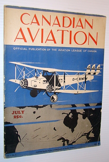 Image for Canadian Aviation Magazine, July 1928 - Official Publication of the Aviation League of Canada
