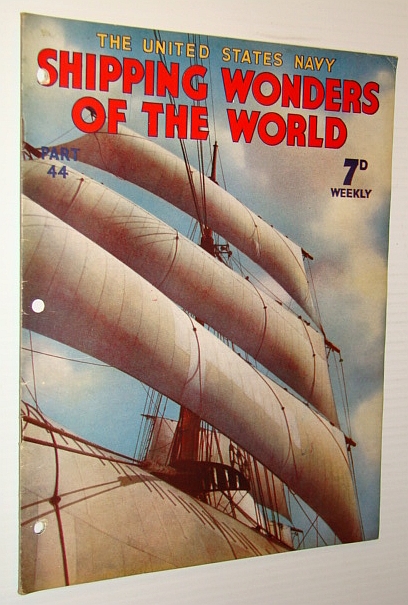 Image for Shipping Wonders of the World (Magazine) - The United States Navy - Part 44 (Forty-Four)
